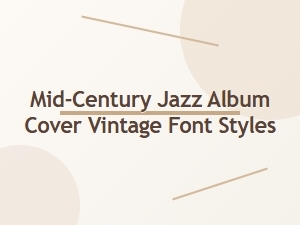 Mid-Century Jazz Album Cover Vintage Fonts